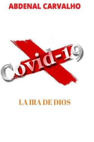 Cover of Covid 19 - La ira de Dios