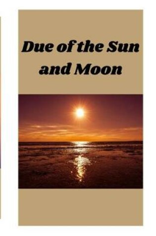 Cover of Due of the Sun and Moon