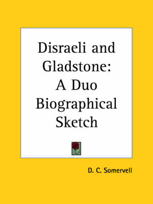 Book cover for Disraeli and Gladstone: A Duo Biographical Sketch (1926)