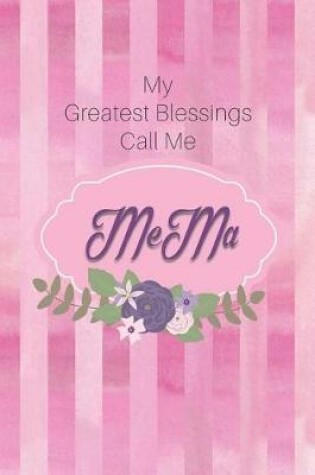Cover of My Greatest Blessings Call Me Mema