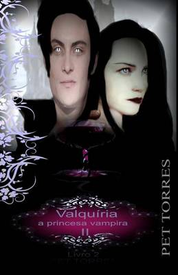 Cover of Valquiria - A Princesa Vampira 2