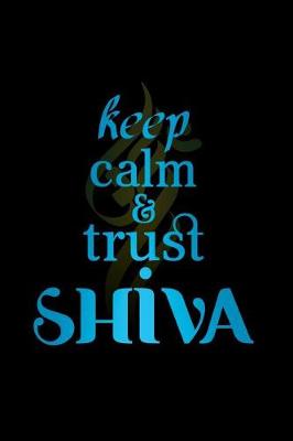 Book cover for Keep Calm & Trust Shiva