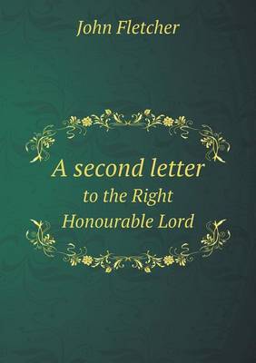 Book cover for A second letter to the Right Honourable Lord