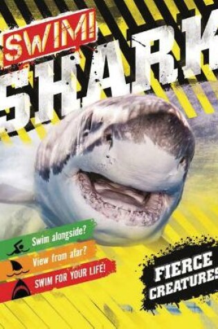 Cover of Swim! Shark!