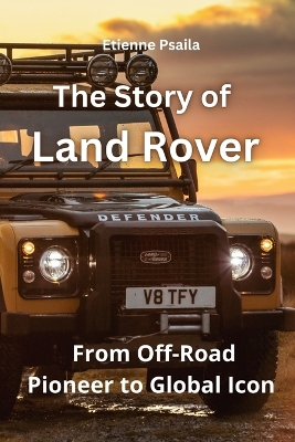 Book cover for The Story of Land Rover