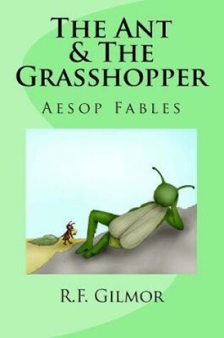 Cover of The Ant & The Grasshopper