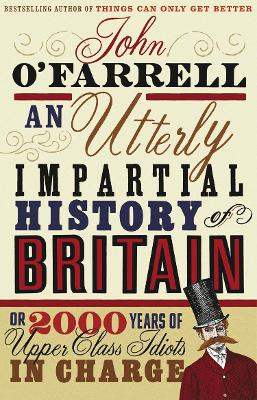 Book cover for An Utterly Impartial History of Britain