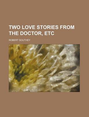 Book cover for Two Love Stories from the Doctor, Etc