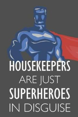 Cover of Housekeepers Are Just Superheroes in Disguise