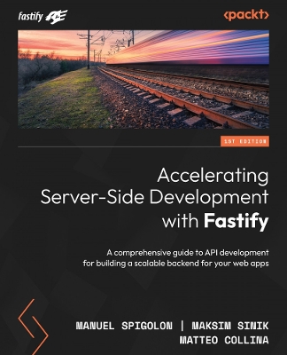 Cover of Accelerating Server-Side Development with Fastify