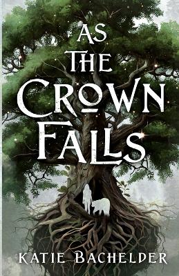 Cover of As the Crown Falls