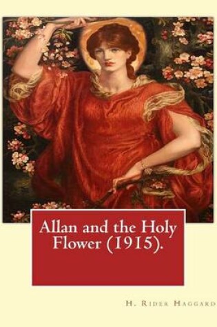 Cover of Allan and the Holy Flower (1915). By