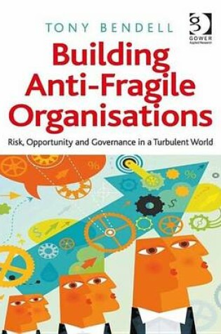 Cover of Building Anti-Fragile Organisations