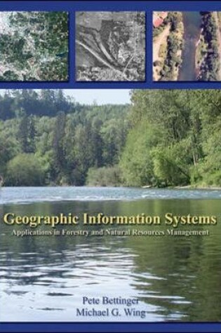 Cover of Geographic Information Systems: Applications in Forestry and Natural Resources Management