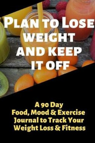 Cover of Plan to Lose Weight and Keep It Off