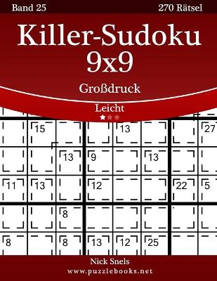 Cover of Killer-Sudoku 9x9 Großdruck - Leicht - Band 25 - 270 Rätsel