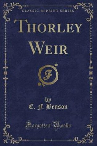 Cover of Thorley Weir (Classic Reprint)
