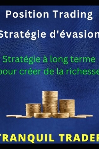 Cover of Position Trading Stratégie d'évasion