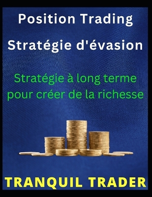 Book cover for Position Trading Stratégie d'évasion