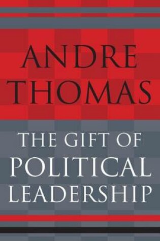 Cover of The Gift of Political Leadership