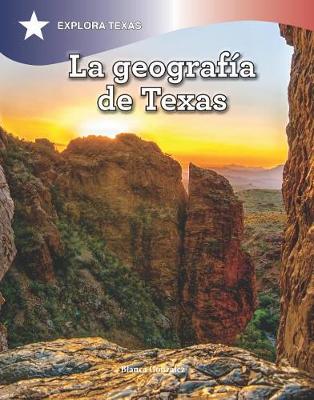 Book cover for La Geografía de Texas (Geography of Texas)