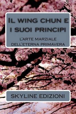 Book cover for Il wing chun e i suoi principi