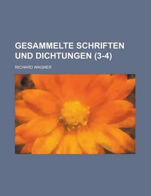 Book cover for Gesammelte Schriften Und Dichtungen (3-4)