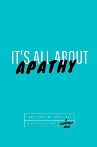 Cover of It's All About Apathy