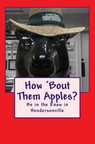 Cover of How 'bout Them Apples?