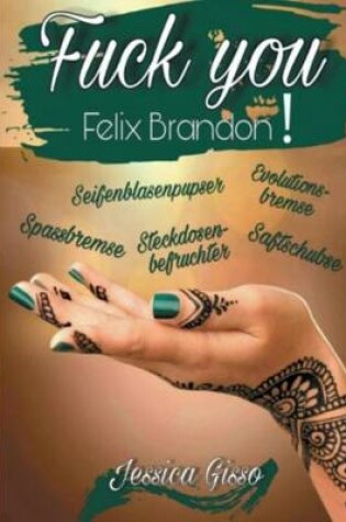 Cover of Fuck You Felix Brandon
