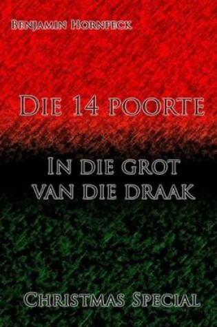 Cover of Die 14 Poorte - In Die Grot Van Die Draak Christmas Special