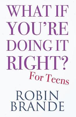 Book cover for What If You're Doing It Right? For Teens