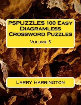 Book cover for PSPUZZLES 100 Easy Diagramless Crossword Puzzles Volume 5