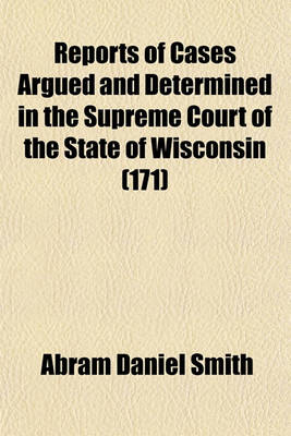 Book cover for Wisconsin Reports; Cases Determined in the Supreme Court of Wisconsin Volume 171