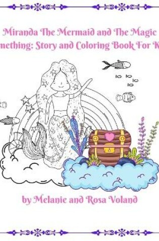 Cover of Miranda The Mermaid and The Magic Something