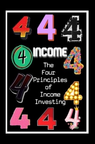 Cover of The Four Principles of Income Investing