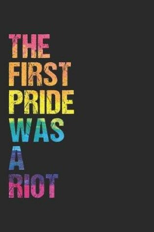 Cover of The First Pride was a Riot Parade 50th Anniversary