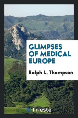 Cover of Glimpses of Medical Europe