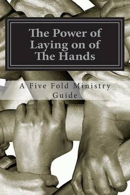 Book cover for The Power of Laying on of The Hands