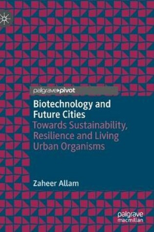 Cover of Biotechnology and Future Cities