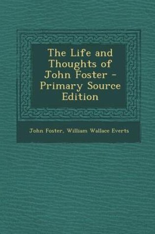Cover of Life and Thoughts of John Foster