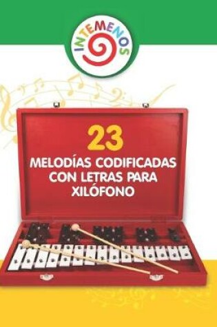 Cover of 23 Melodias Codificadas con Letras para Xilofono