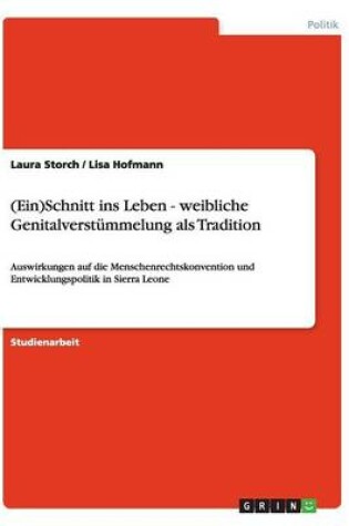 Cover of (Ein)Schnitt ins Leben - weibliche Genitalverstummelung als Tradition