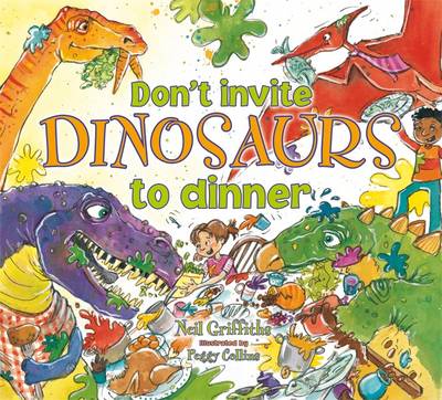 Book cover for Don't Invite Dinosaurs to Dinner