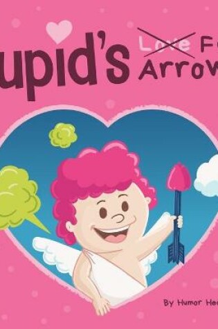 Cover of Cupid's Fart Arrows