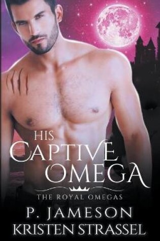 Cover of His Captive Omega