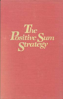 Book cover for The Positive Sum Strategy