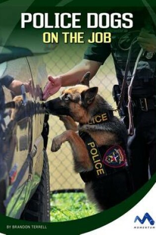 Cover of Police Dogs on the Job