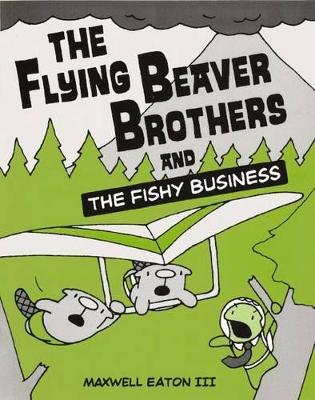 Book cover for The Flying Beaver Brothers and the Fishy Business 2