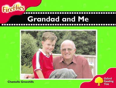 Book cover for Oxford Reading Tree: Stage 4: Fireflies: Grandad and Me